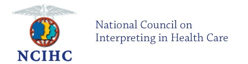 NCIHC National Council on Interpreting in Health Care